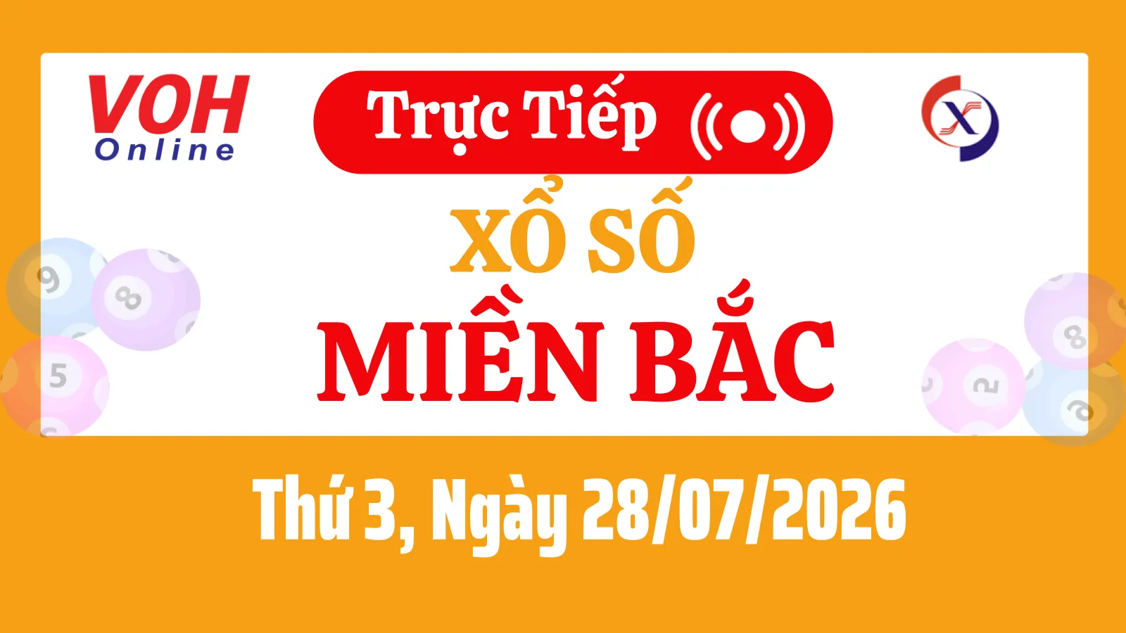 XSMB 28/7, Trực tiếp xổ số miền Bắc thứ 3 ngày 28/7/2026