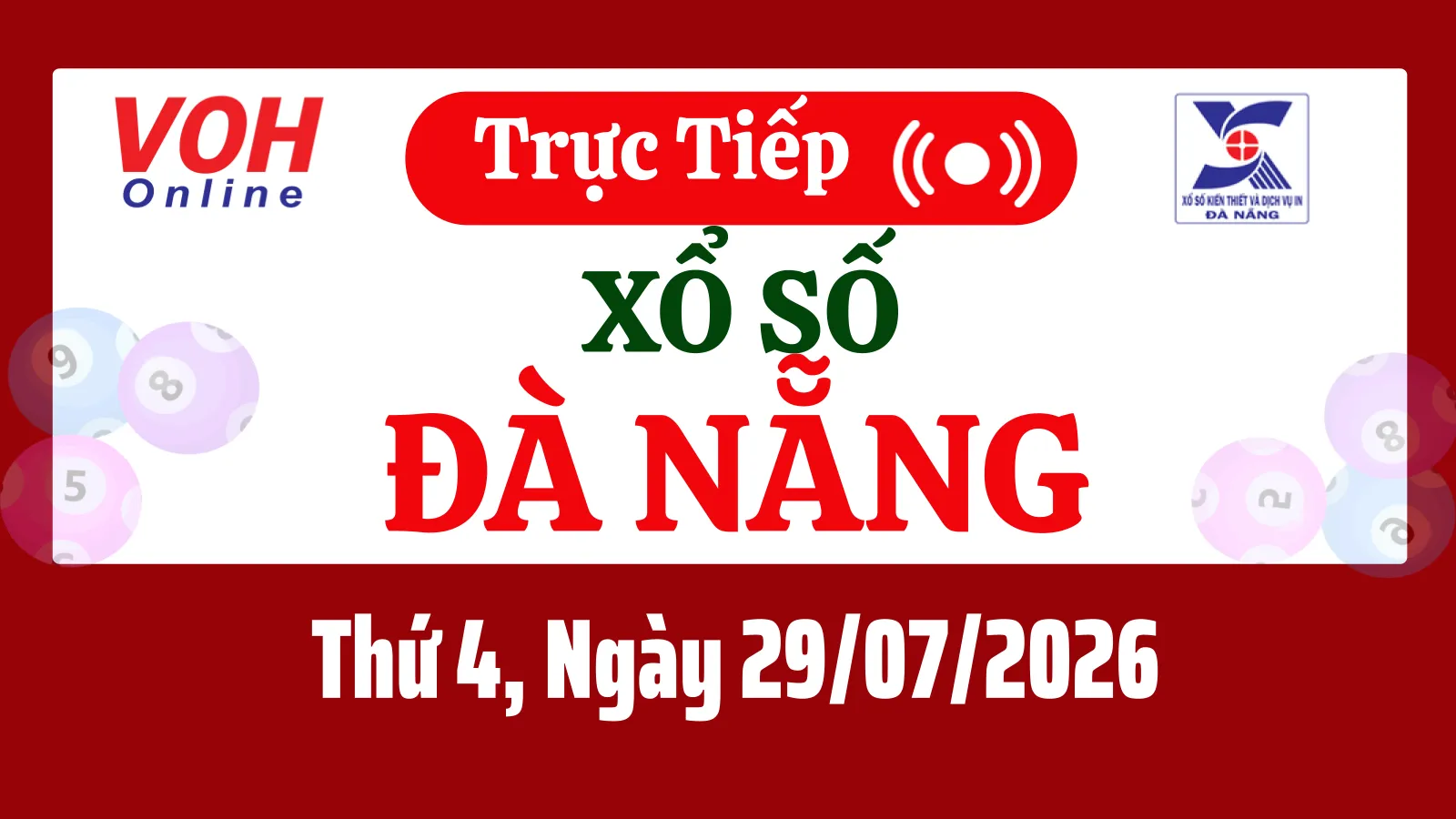 XSDNG 29/7 - Kết quả xổ số Đà Nẵng hôm nay thứ 4 ngày 29/7/2026