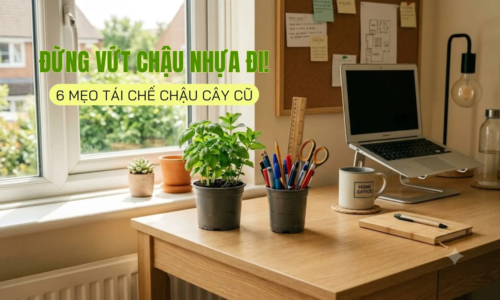6 ý tưởng tái chế chậu cây cũ thành đồ dùng hữu ích
