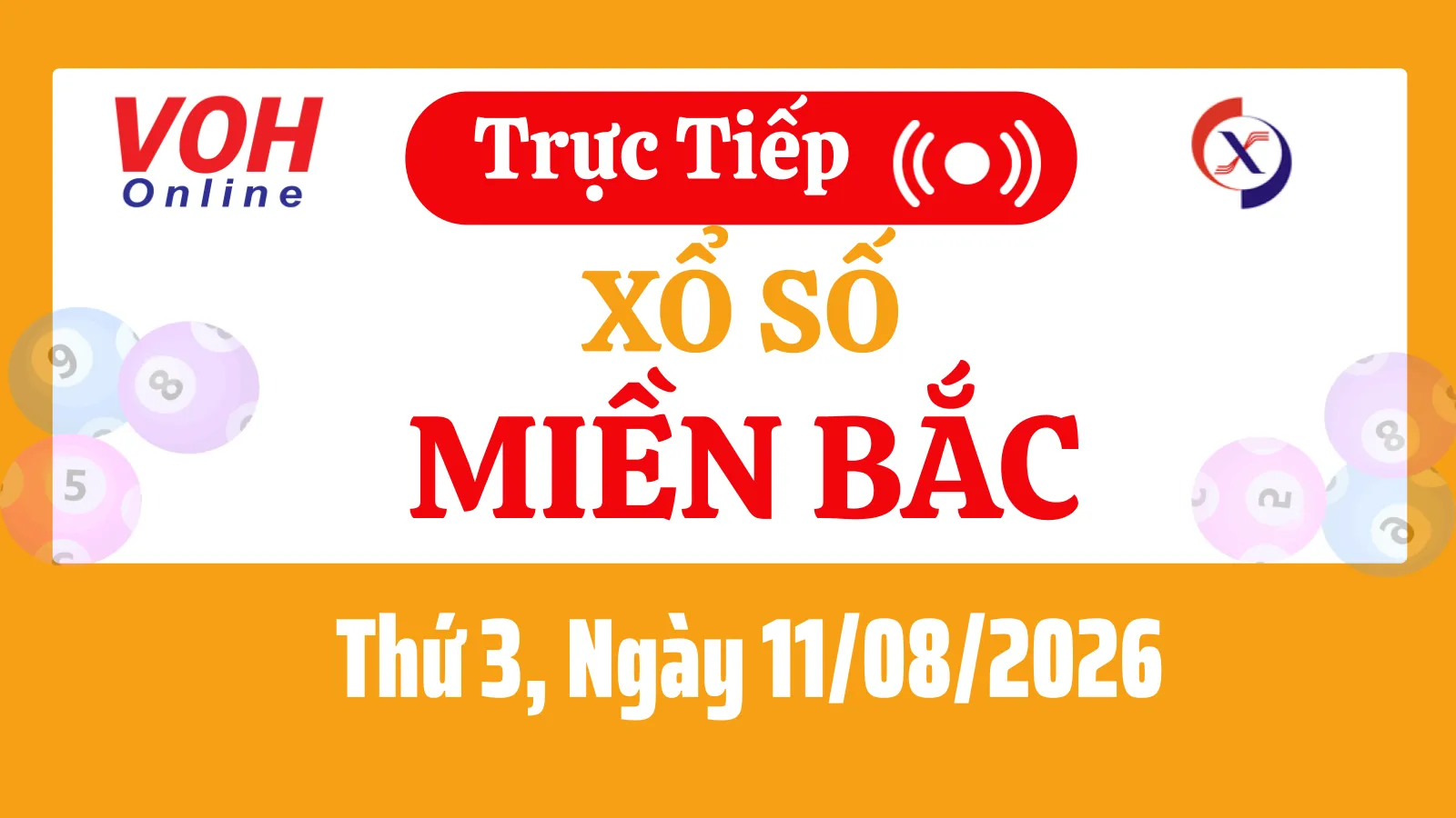 XSMB 11/8, Trực tiếp xổ số miền Bắc thứ 3 ngày 11/8/2026
