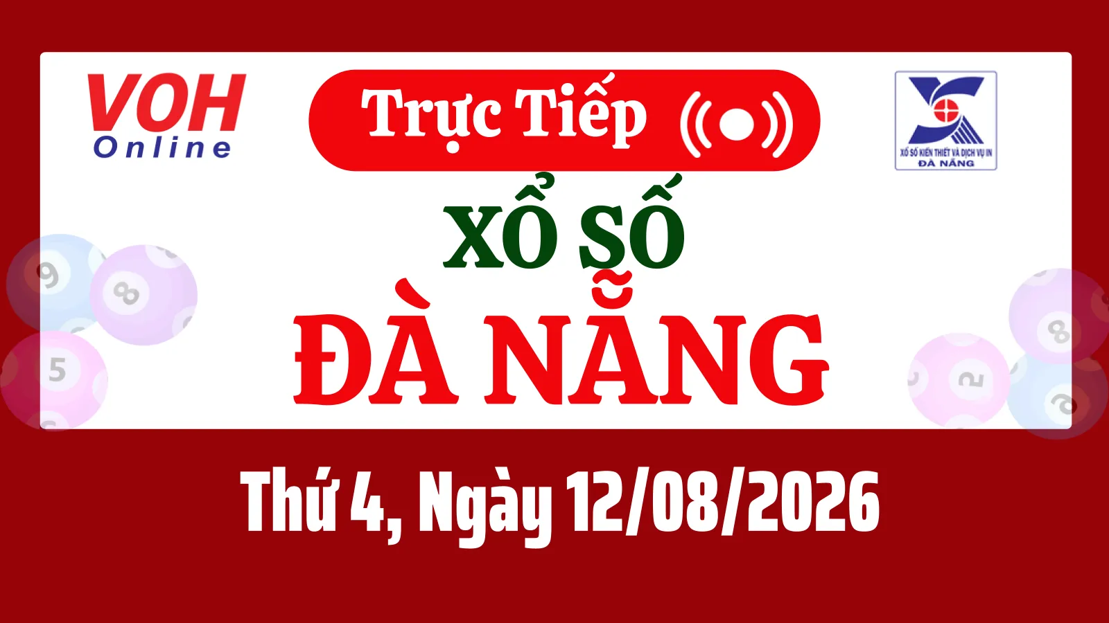 XSDNG 12/8 - Kết quả xổ số Đà Nẵng hôm nay thứ 4 ngày 12/8/2026