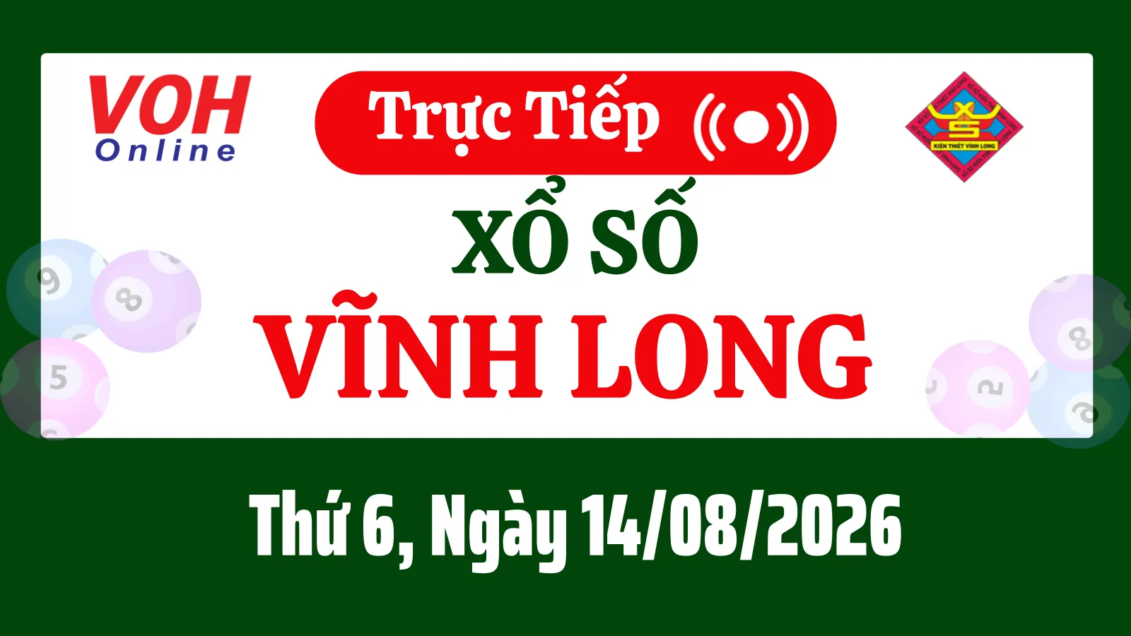 XSVL 14/8 - Kết quả xổ số Vĩnh Long hôm nay thứ 6 ngày 14/8/2026