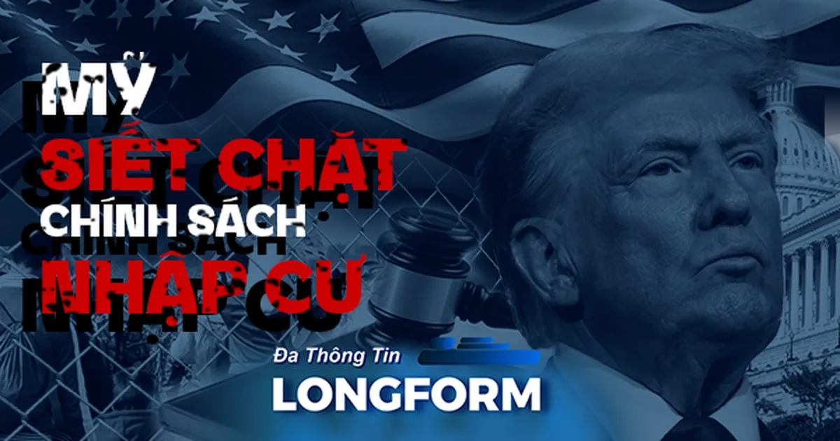 Mỹ siết chặt chính sách nhập cư
