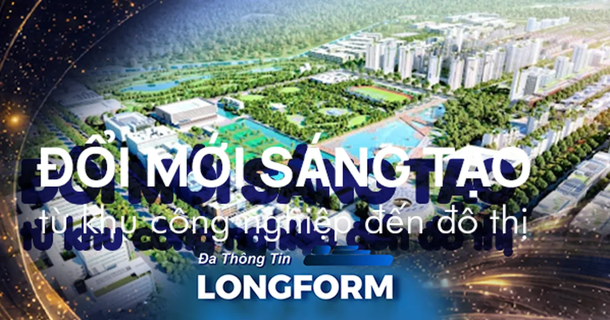 Đổi mới sáng tạo từ khu công nghiệp đến đô thị