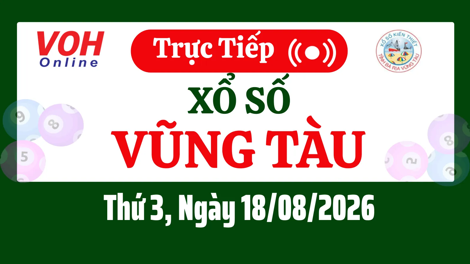 XSVT 18/8 - Kết quả xổ số Vũng Tàu hôm nay thứ 3 ngày 18/8/2026