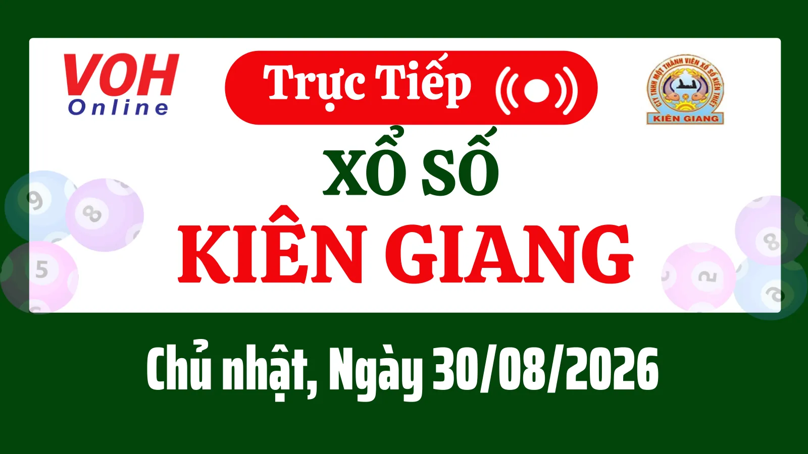 XSKG 30/8 - Kết quả xổ số Kiên Giang hôm nay chủ nhật ngày 30/8/2026