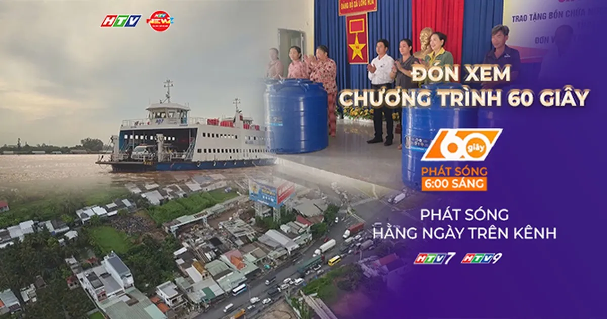 60 Giây Sáng ngày 30/8/2026 | Người dân miền Tây ùn ùn về quê