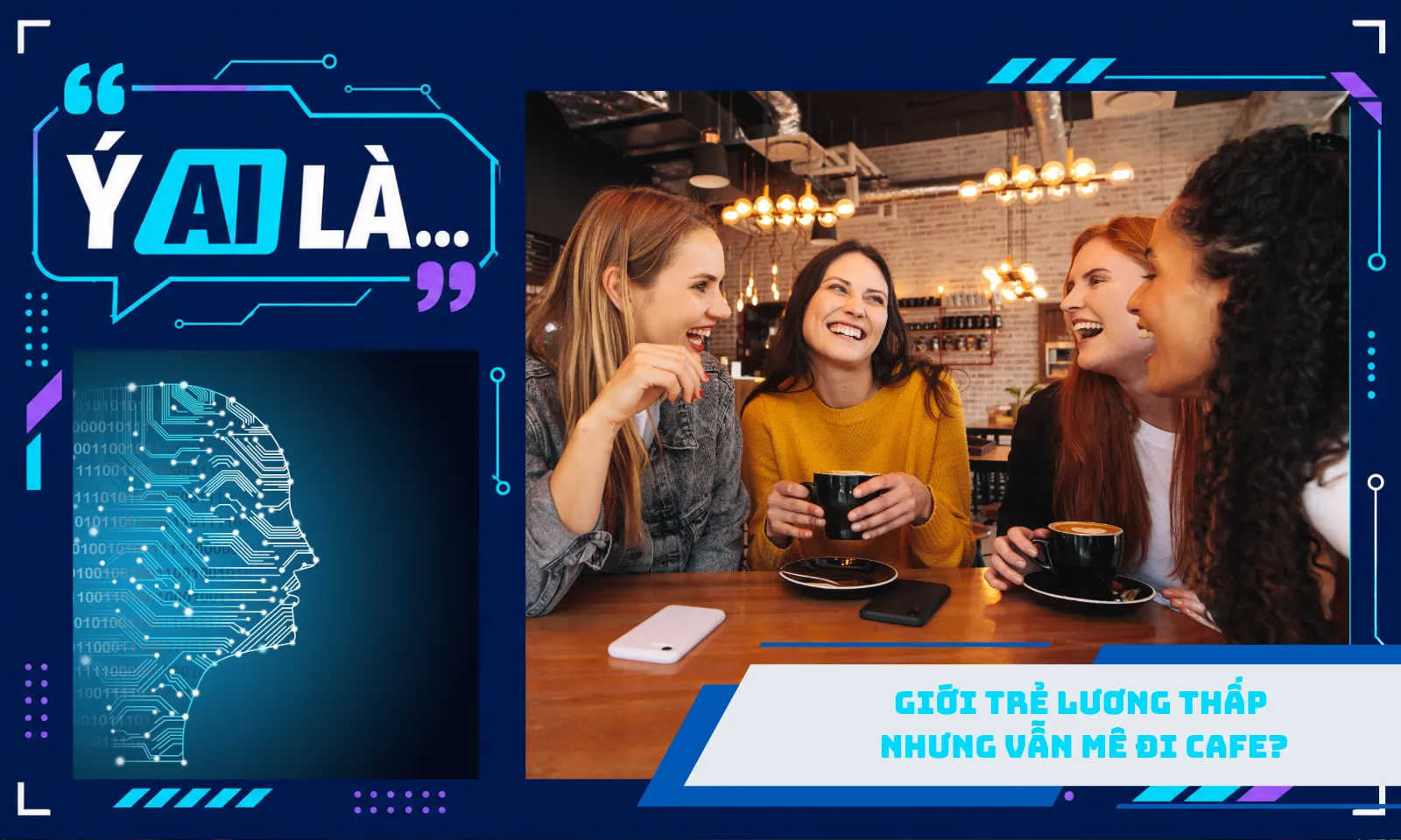 Ý AI là: Vì sao thu nhập không cao, giới trẻ vẫn thích đi cà phê?