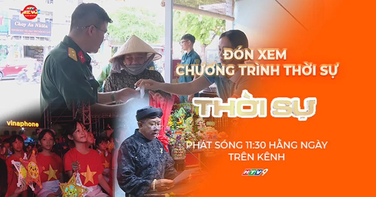 Thời sự trưa HTV ngày 10/9/2026 | Lễ giỗ lần thứ 194 Đức Thượng công Tả quân Lê Văn Duyệt