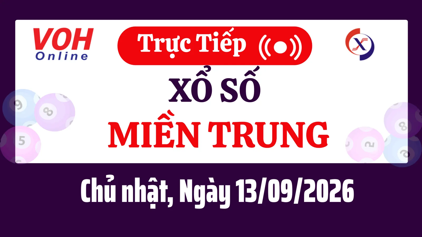 XSMT 13/9, Trực tiếp xổ số miền Trung chủ nhật ngày 13/9/2026