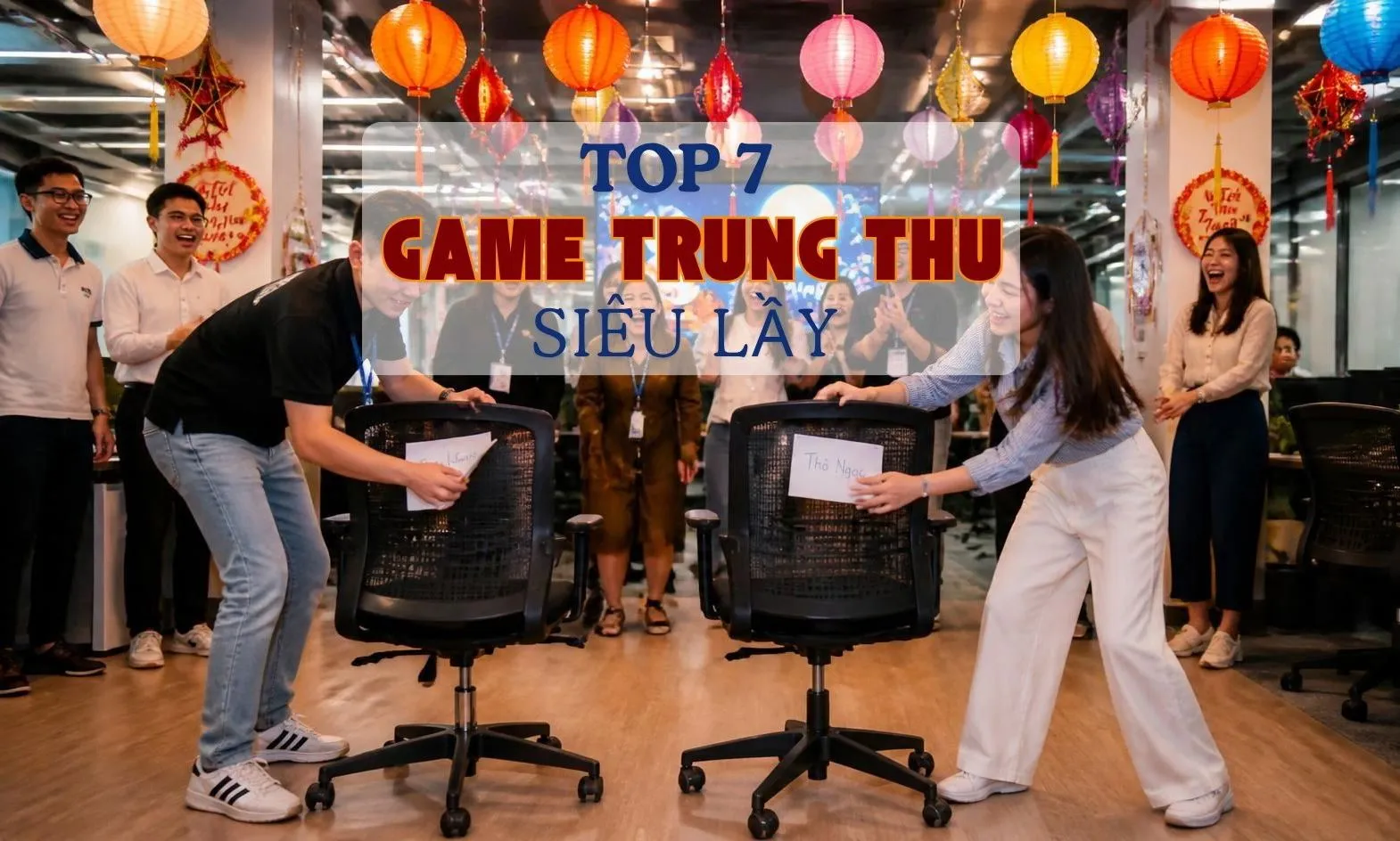 Top 7 game Team Building Trung Thu cực “cuốn” cho dân văn phòng