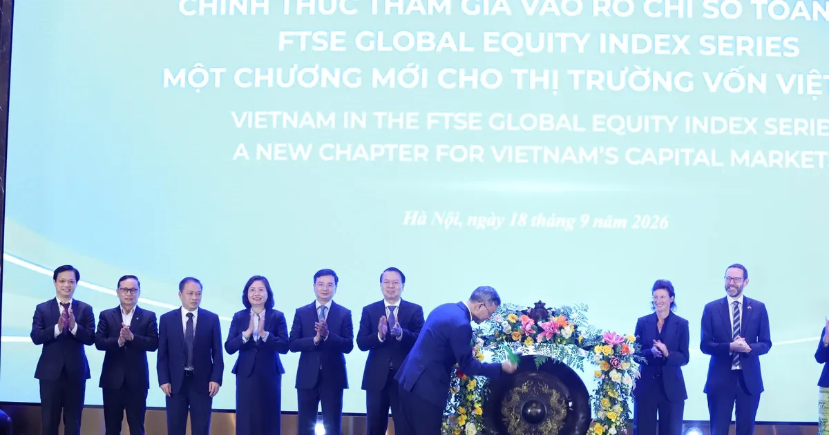 Việt Nam chính thức tham gia vào rổ chỉ số toàn cầu FTSE Russell Việt Nam chính thức tham gia vào rổ chỉ số toàn cầu FTSE Russell
