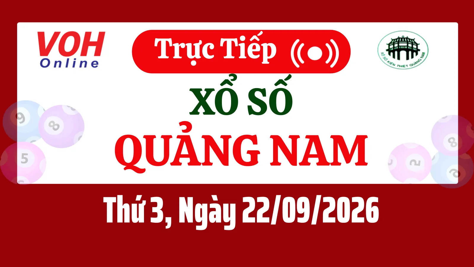 XSQNA 22/9 - Kết quả xổ số Quảng Nam hôm nay thứ 3 ngày 22/9/2026