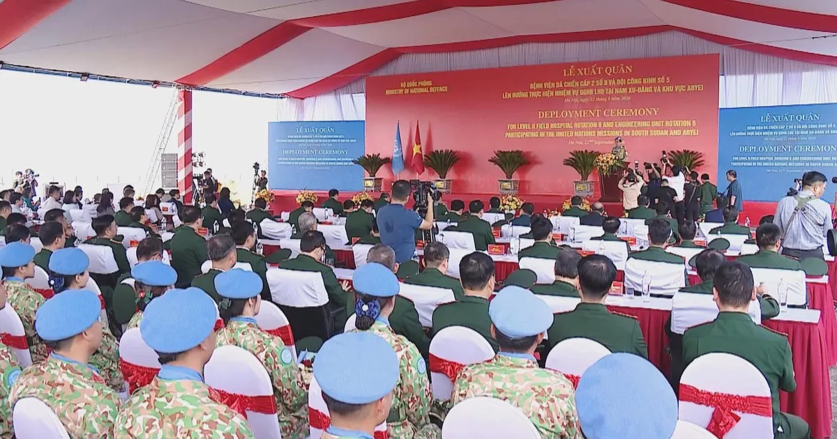 Lực lượng giữ gìn hòa bình Việt Nam sẵn sàng lên đường thực hiện sứ mệnh Liên hợp quốc
