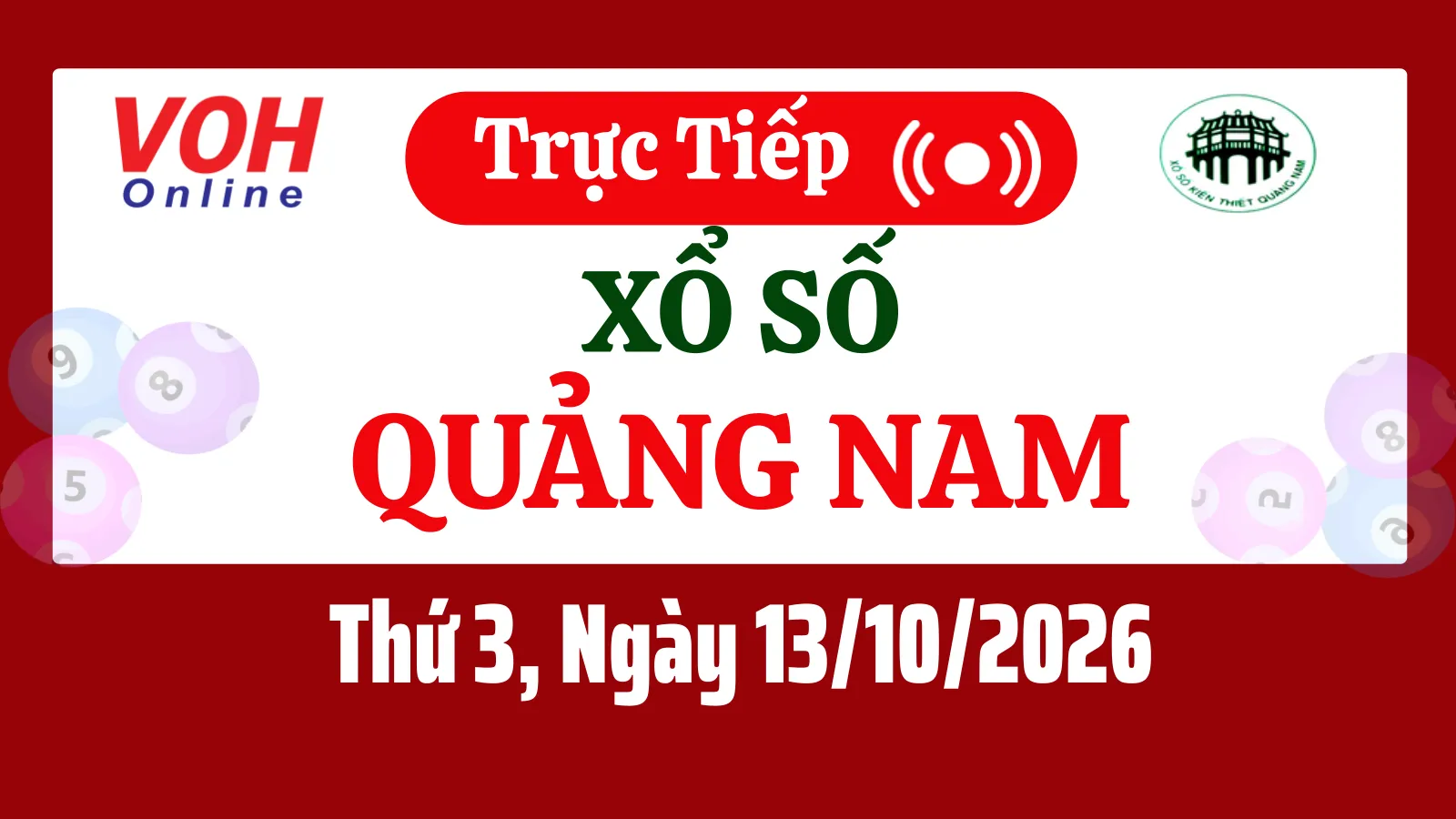 XSQNA 13/10 - Kết quả xổ số Quảng Nam hôm nay thứ 3 ngày 13/10/2026