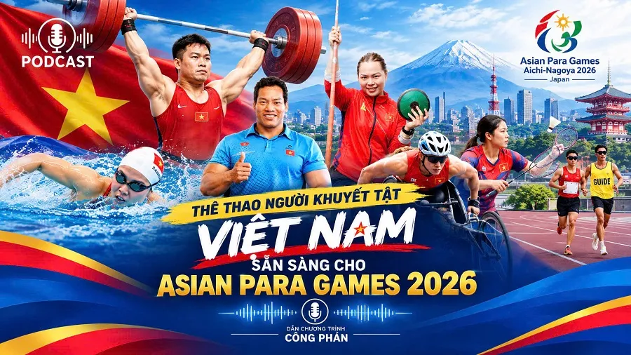 Vượt giới hạn, chinh phục đỉnh cao tại Asian Para Games 2026