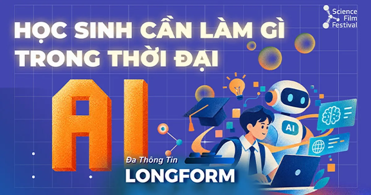 Học sinh cần làm gì trong thời đại AI? | Liên hoan phim khoa học 2026