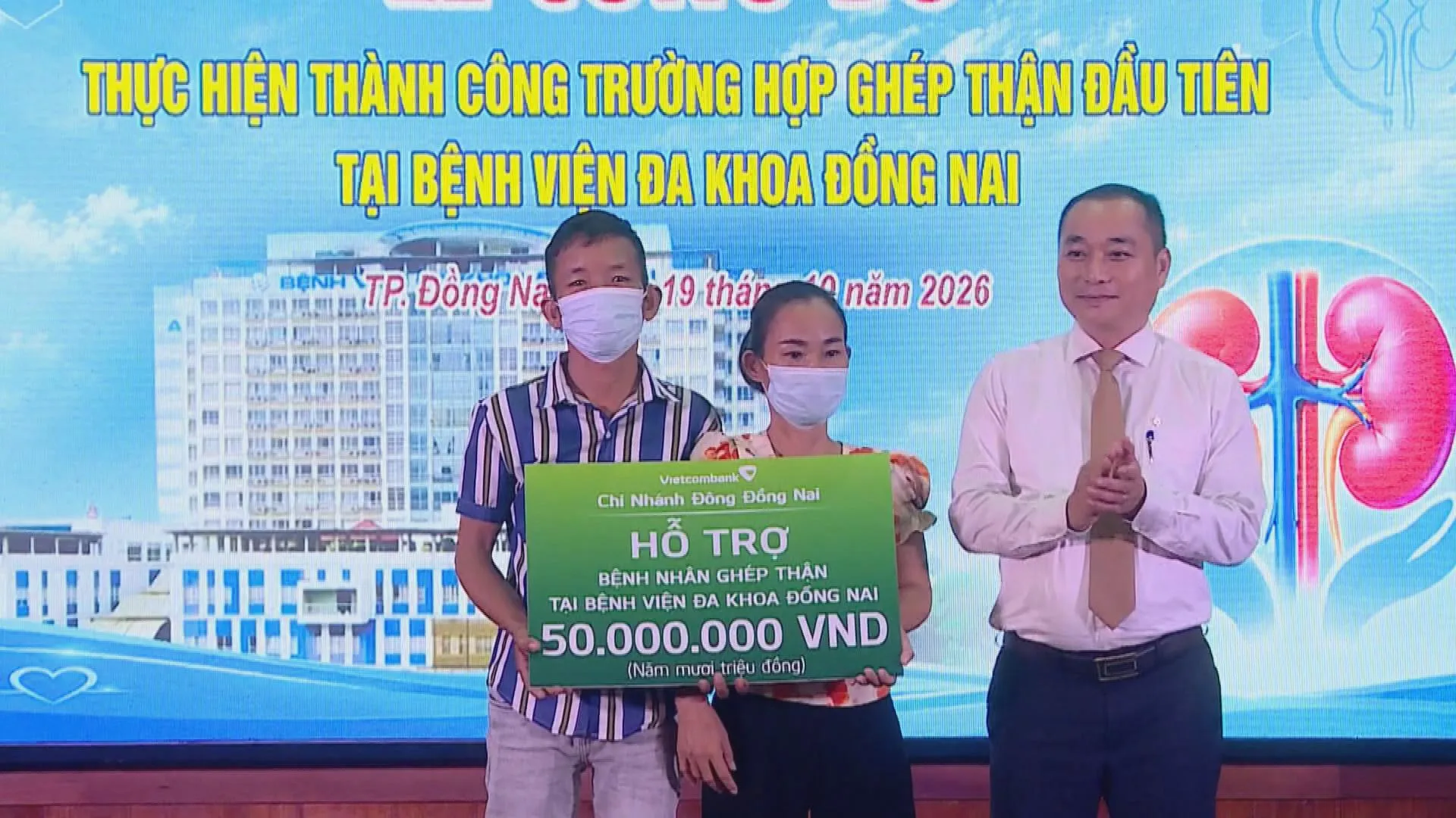 Bệnh nhân trong ca ghép thận đầu tiên tại Bệnh viện Đa khoa Đồng Nai nhận hỗ trợ chi phí