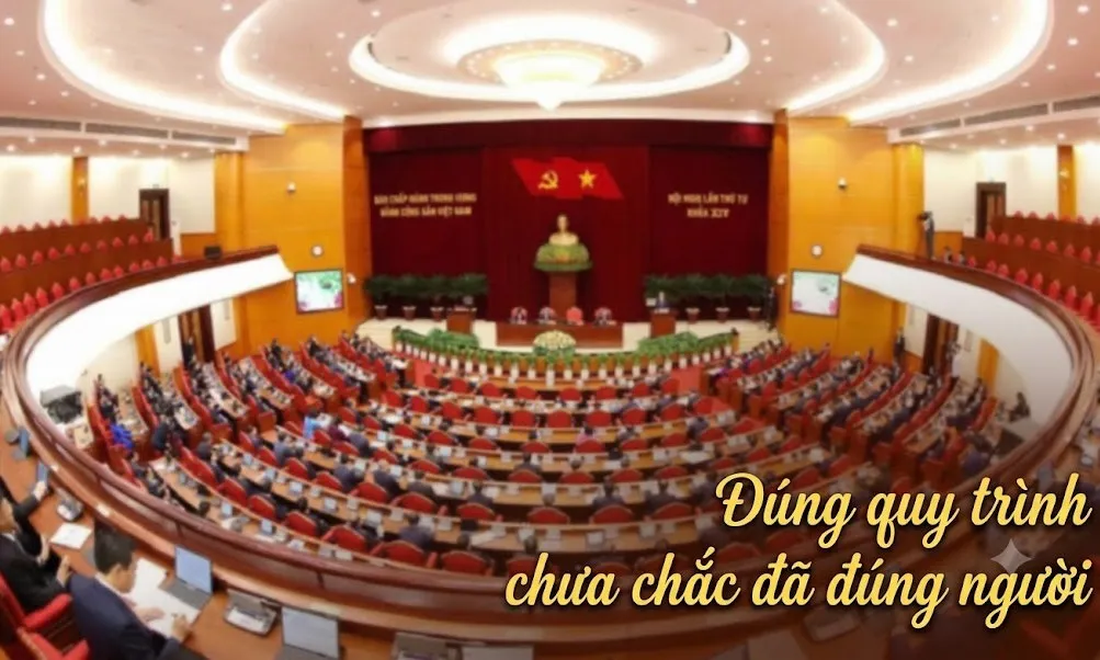 Đúng quy trình chưa chắc đã đúng người