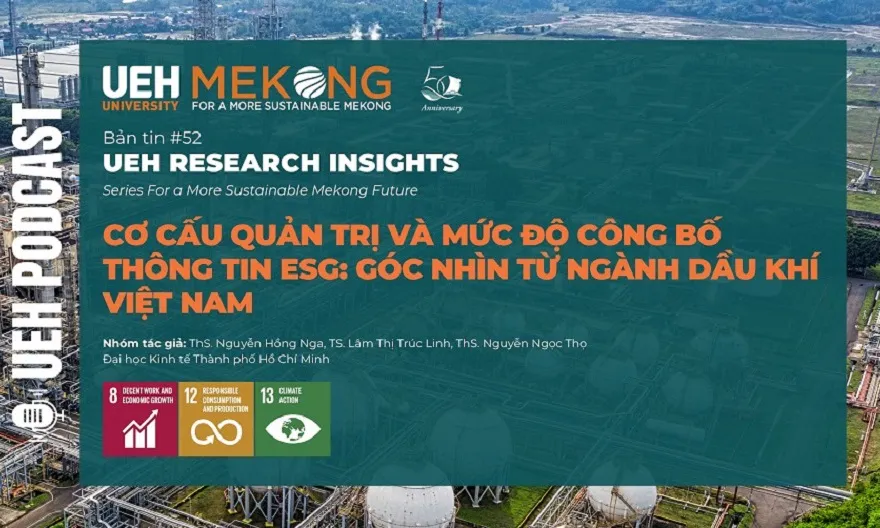 [Research Contribution] Cơ cấu quản trị và mức độ công bố thông tin ESG: Góc nhìn từ ngành dầu khí Việt Nam