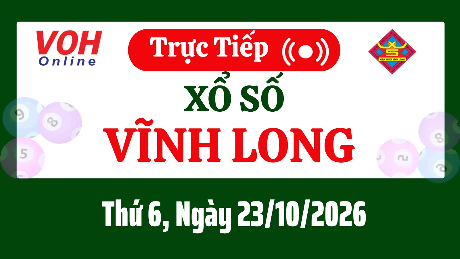 XSVL 23/10 - Kết quả xổ số Vĩnh Long hôm nay thứ 6 ngày 23/10/2026