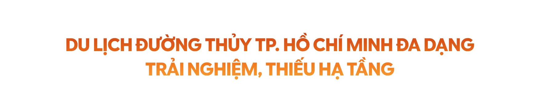 Góc nhìn HTV: Du lịch TP. Hồ Chí Minh: “chất” bù “lượng” và bài toán liên ngành bền vững - Ảnh 7.