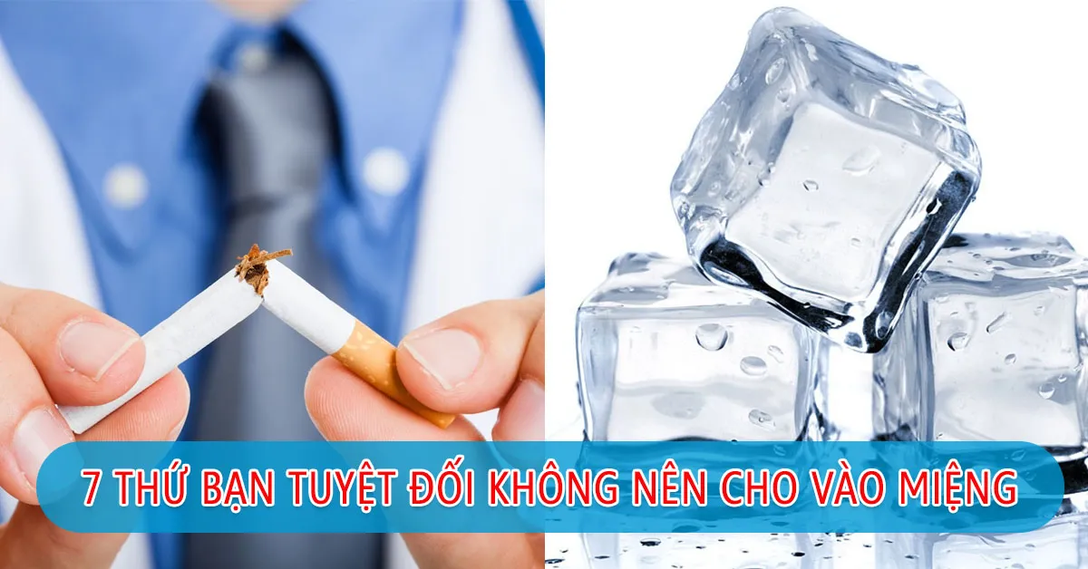 7 thứ bạn tuyệt đối không nên cho vào miệng nếu không muốn răng bị hỏng