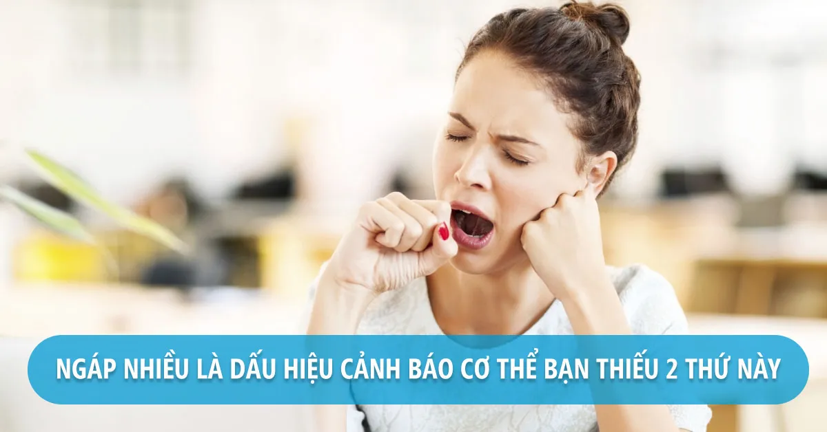 Ngáp nhiều chảy nước mắt là do đâu?