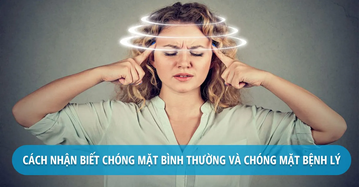 Chóng mặt là bệnh gì? Có nguy hiểm không?