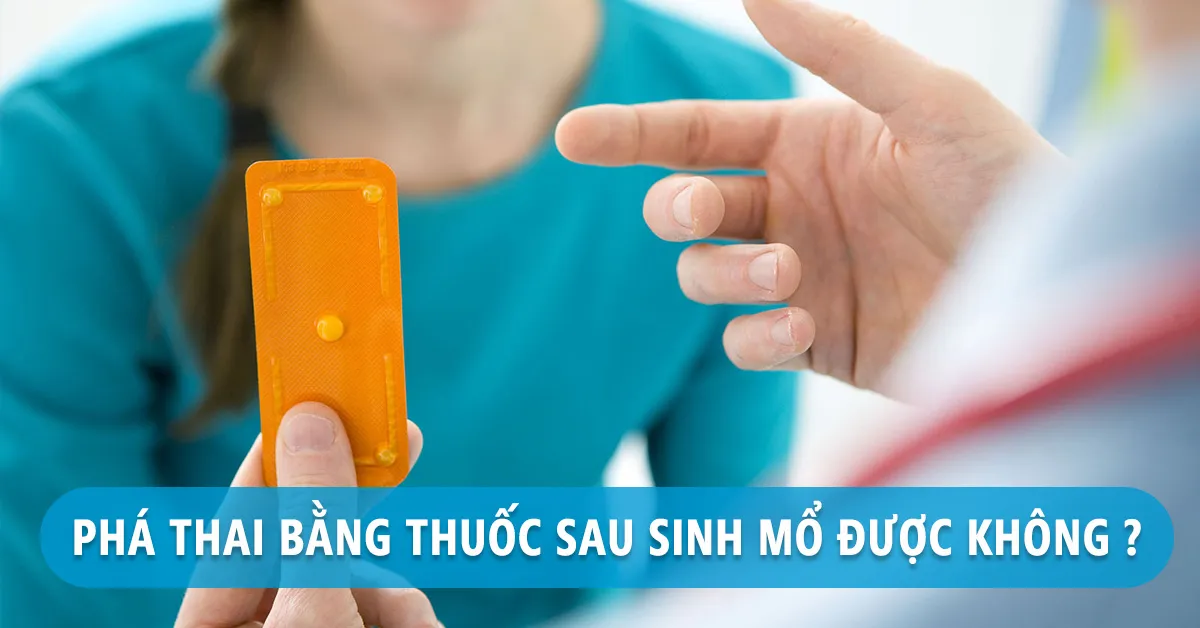 Phá thai bằng thuốc sau sinh mổ có an toàn không?