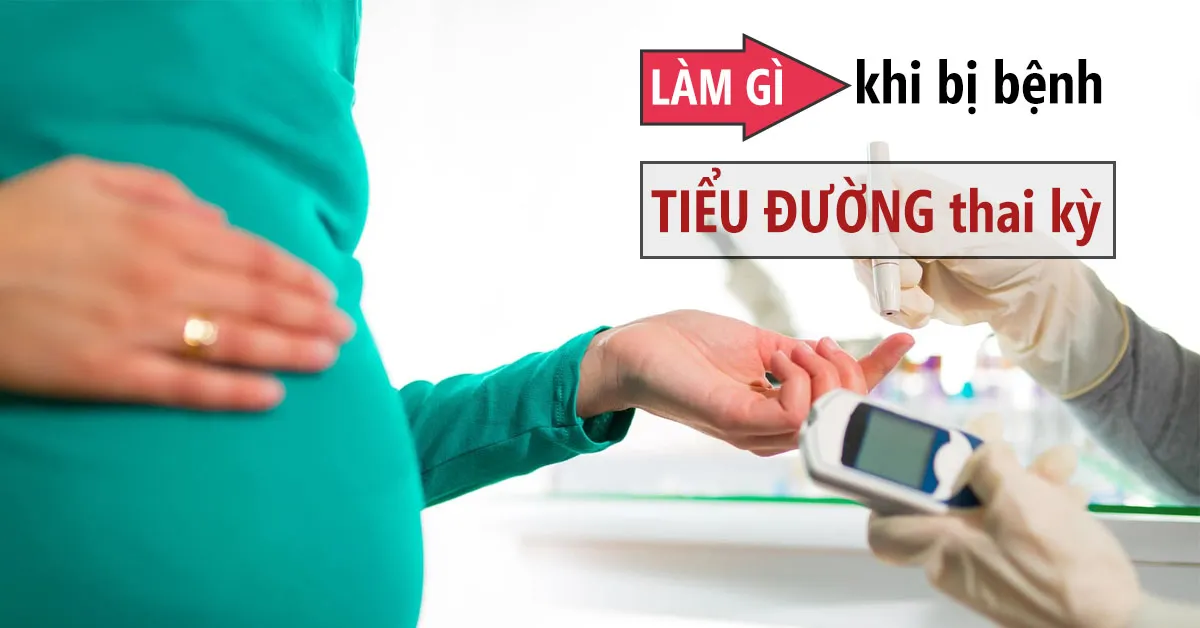 Tiểu đường thai kỳ có thật sự nguy hiểm không?