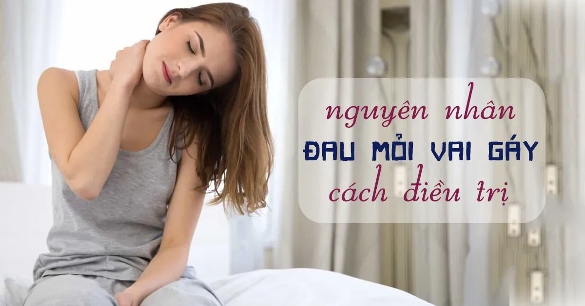 Đau mỏi vai gáy và những điều nên biết