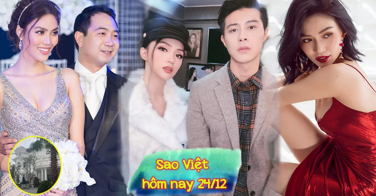 Sao Việt hôm nay 24/12: Lan Khuê khoe biệt thự mới, Hương Giang đăng ảnh tình tin đồn