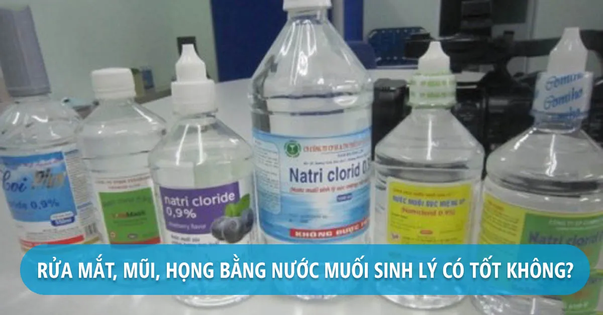 Nước muối sinh lý và những điều cần biết