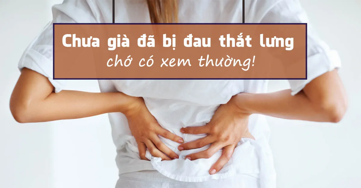 Nguyên nhân đau thắt lưng ở người trẻ