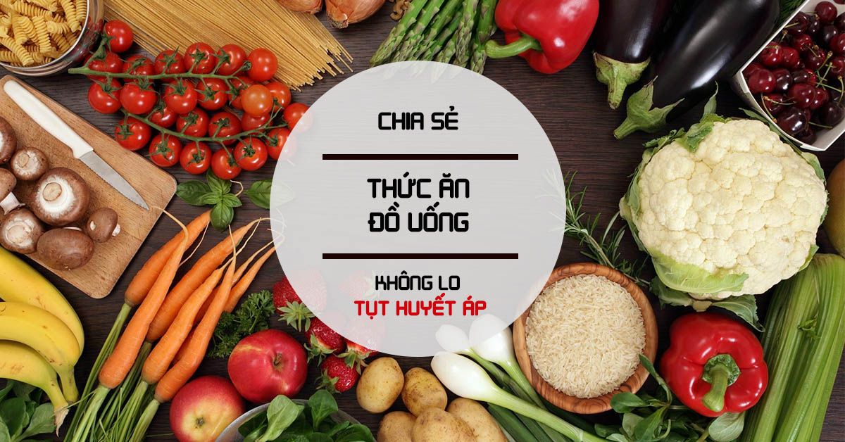 Tụt huyết áp nên ăn gì, uống gì?