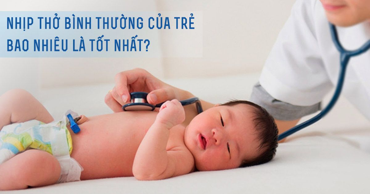 Nhịp thở của trẻ như thế nào là bình thường?
