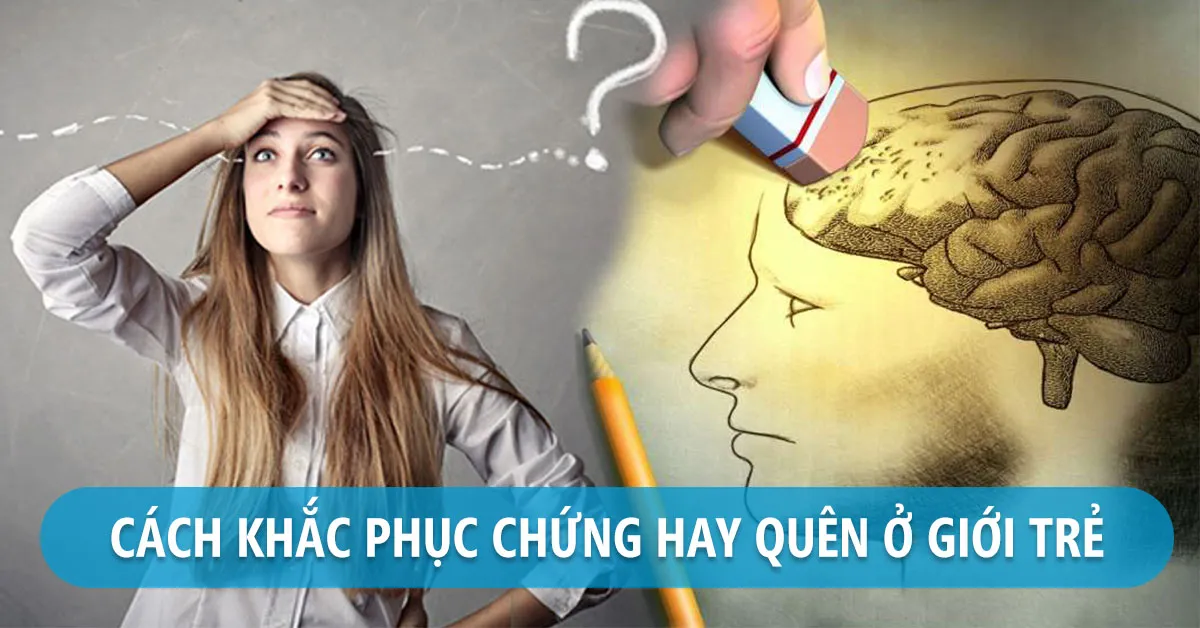 Chứng hay quên là bệnh gì và cách điều trị kịp thời?