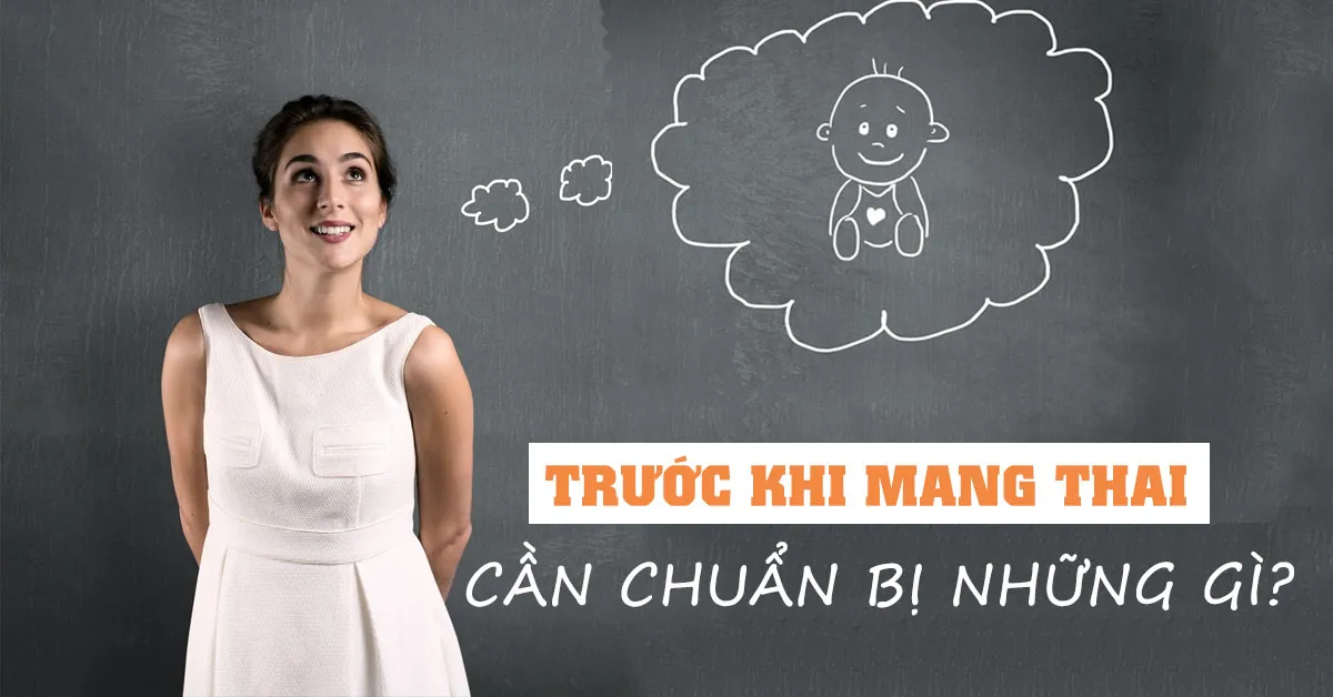 10 điều bạn cần phải làm trước khi chuẩn bị mang thai