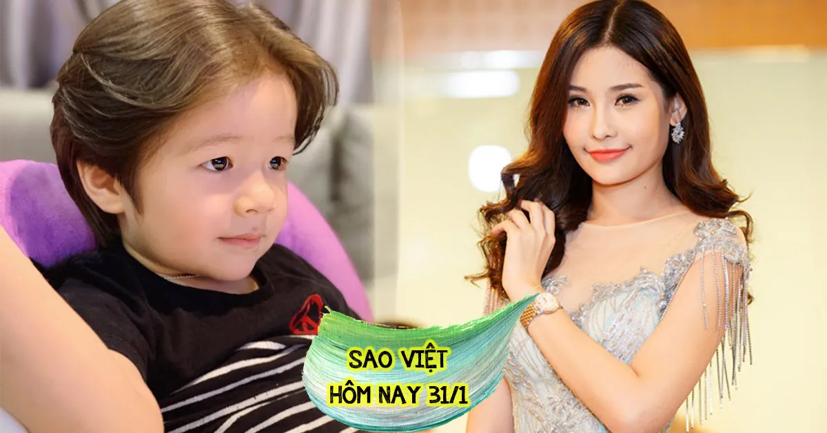 Sao Việt hôm nay 31/1: Con trai Elly Trần gây sốt MXH, Lê Âu Ngân Anh đáp trả Cục NTBD