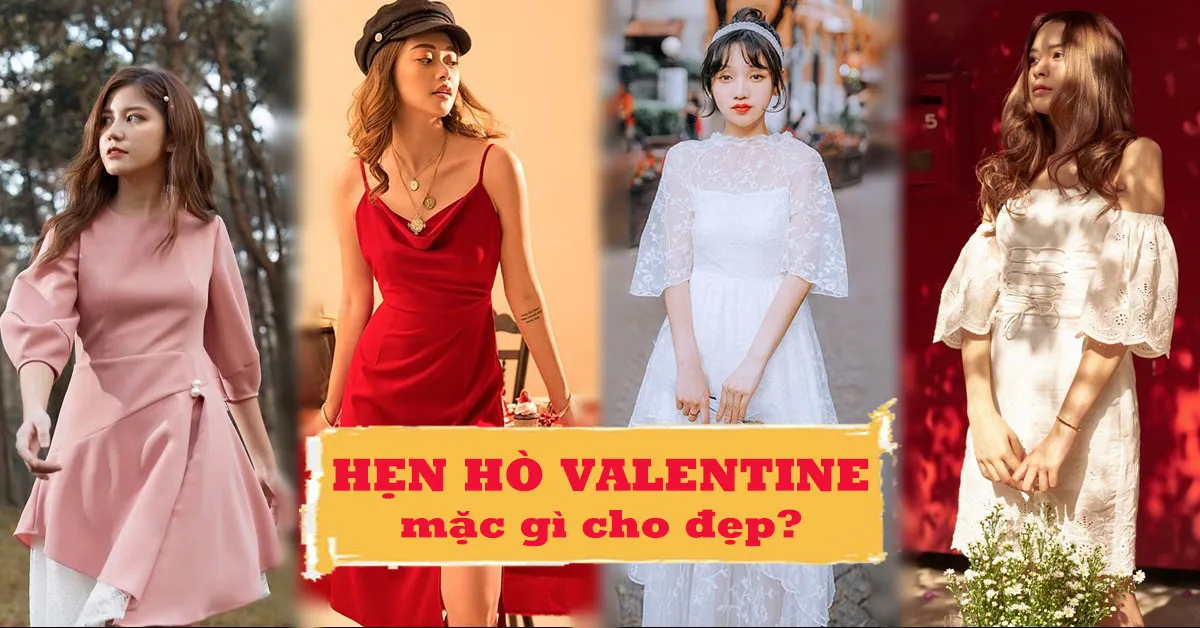 Những kiểu váy nàng nên mặc trong buổi hẹn hò Valentine khiến chàng ‘thổn thức’