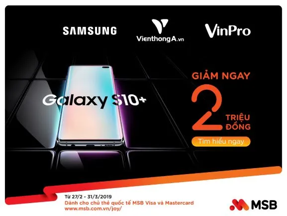 MSB giảm giá 2 triệu đồng khi mua Samsung Galaxy S10/S10+ 