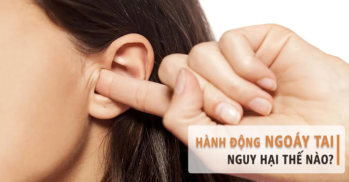 Có nên hay không việc thường xuyên ngoáy tai khi bị ngứa?