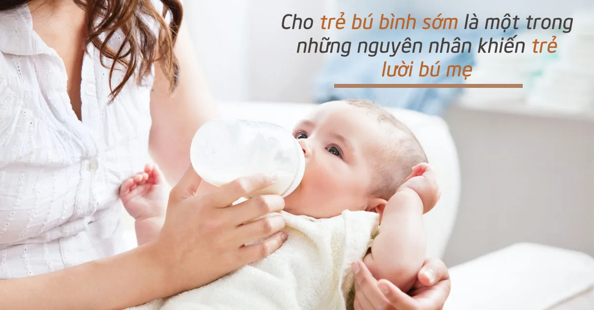 Bé không chịu bú mẹ thì phải làm sao?