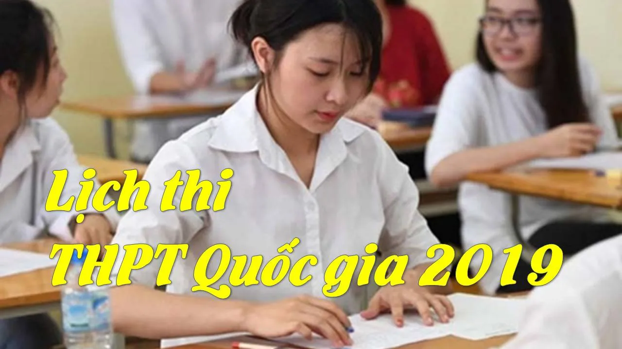 Công bố lịch thi THPT Quốc gia năm 2019