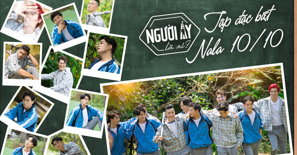 Người Ấy Là Ai? mùa 2 tung bộ ảnh 10 nam thần khiến khán giả đứng ngồi không yên