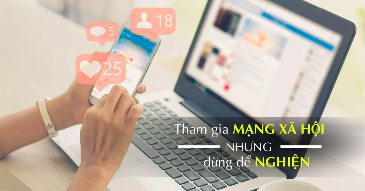 Tác hại của mạng xã hội, nên biết để giảm tần suất tham gia