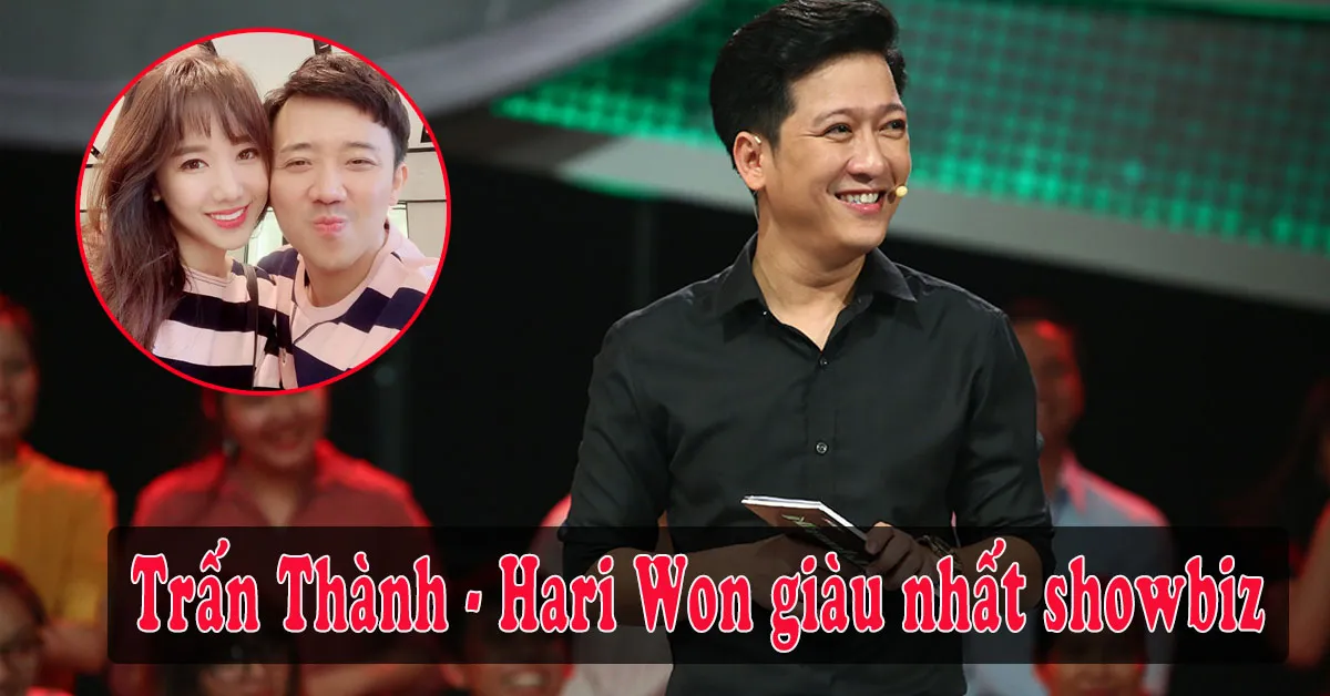 Thực hư chuyện Hari Won – Trấn Thành giàu nhất showbiz qua tiết lộ của Trường Giang