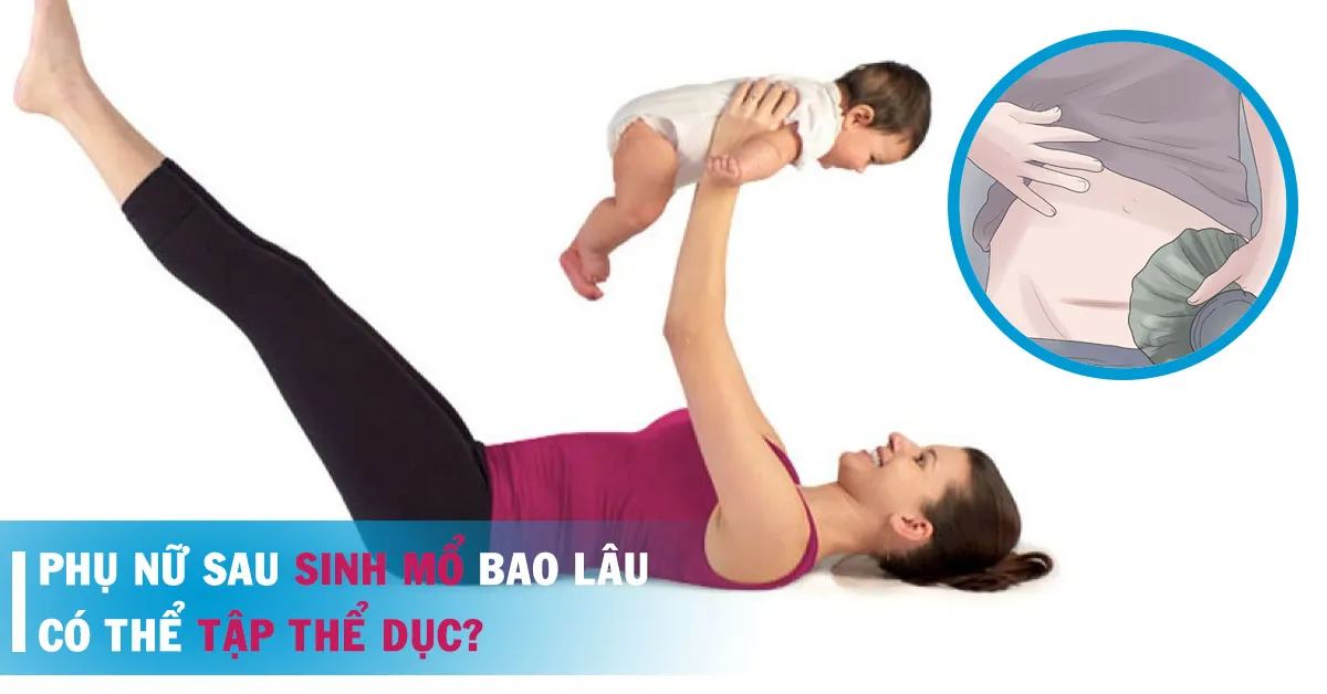 5 bài tập thể dục sau sinh mổ giúp phụ nữ lấy lại vóc dáng