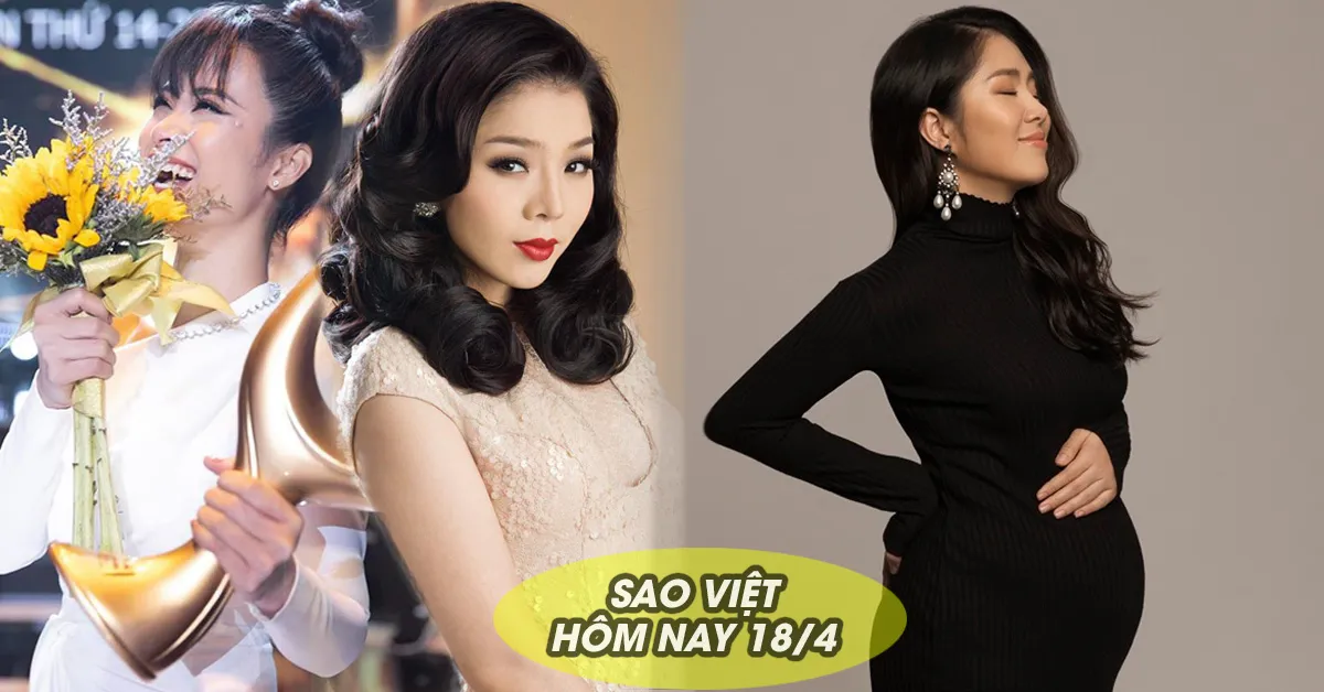 Sao Việt hôm nay 18/4: Lệ Quyên bị nghi đá xéo Đông Nhi, Lê Phương úp mở giới tính con thứ 2